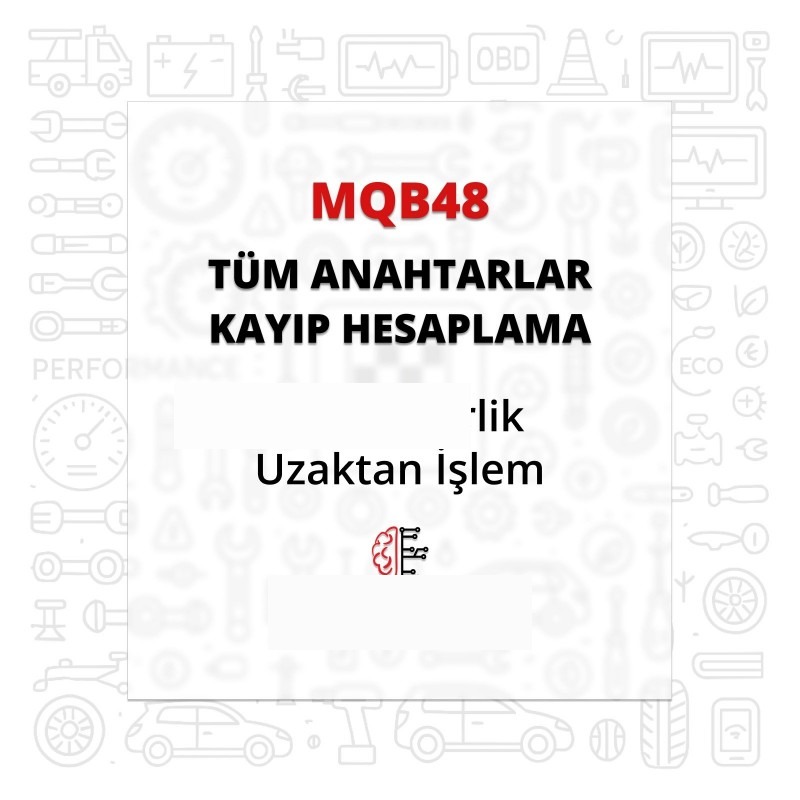 MQB48 Tüm Anahtarlar Kayıp Hesaplama - Tek Seferlik